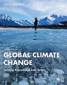 9780367704957-0367704951-Global Climate Change: Turning Knowledge Into Action