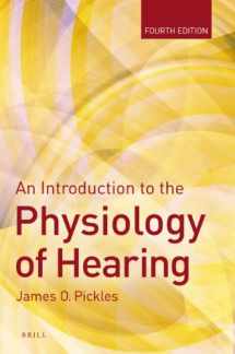 9789004243774-9004243771-An Introduction to the Physiology of Hearing: Fourth Edition