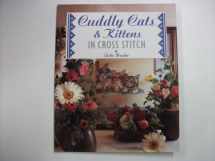 9781853913877-1853913871-Cuddly Cats and Kittens in Cross Stitch (The Cross Stitch Collection)