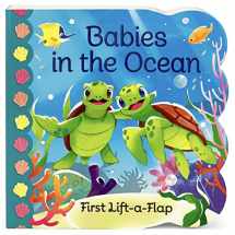 9781680529791-168052979X-Babies in the Ocean- A First Lift-a-Flap Board Book for Babies and Toddlers (Babies Love)
