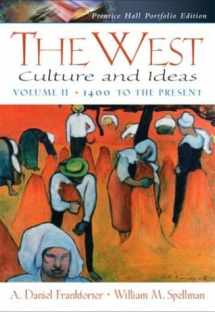 9780130984227-0130984221-The West: Culture and Ideas: 1400 to the Present: Prentice Hall Portfolio Edition