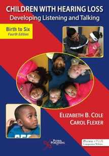 9781635501544-1635501547-Children with Hearing Loss: Developing Listening and Talking, Birth to Six