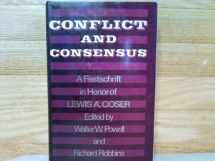 9780029254004-0029254000-Conflict and Consensus: A Festschrift in Honor of Lewis A. Coser