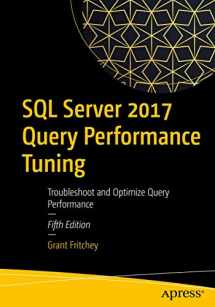 9781484238875-1484238877-SQL Server 2017 Query Performance Tuning: Troubleshoot and Optimize Query Performance