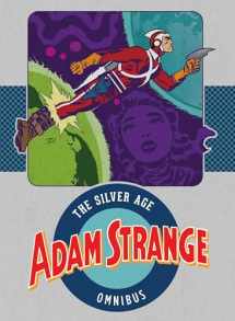 9781401272951-1401272959-Adam Strange: The Silver Age Omnibus