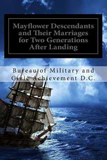 9781974258710-1974258718-Mayflower Descendants and Their Marriages for Two Generations After Landing: Including A Short History of the Church of the Pilgrim Founders of New England (Historic Editions)
