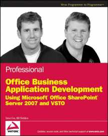 9780470377314-0470377313-Professional Office Business Application Development: Using Microsoft Office SharePoint Server 2007 and VSTO