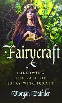 9781785350511-178535051X-Fairycraft: Following The Path Of Fairy Witchcraft