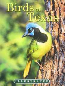 9780984518920-0984518924-The Illustrated Birds of Texas
