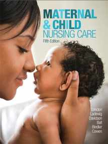 9780134449715-0134449711-Maternal & Child Nursing Care Plus MyLab Nursing with Pearson eText -- Access Card Package