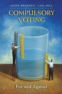 9781107613928-1107613922-Compulsory Voting: For and Against