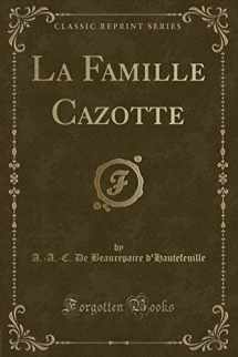 9780243232345-0243232349-La Famille Cazotte (Classic Reprint)
