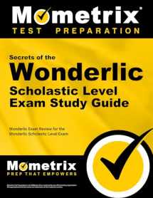 9781627331715-1627331719-Secrets of the Wonderlic Scholastic Level Exam Study Guide: Wonderlic Exam Review for the Wonderlic Scholastic Level Exam (Mometrix Secrets Study Guides)