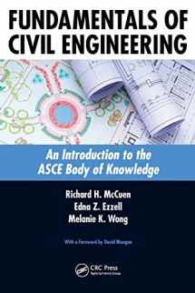 9781439851487-1439851484-Fundamentals of Civil Engineering: An Introduction to the ASCE Body of Knowledge