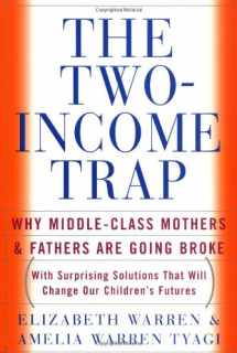 9780465090822-0465090826-The Two-Income Trap: Why Middle-Class Mothers and Fathers Are Going Broke