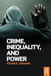9781138820562-1138820563-Crime, Inequality and Power
