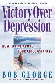 9780736904919-0736904913-Victory Over Depression: How to live above your circumstances