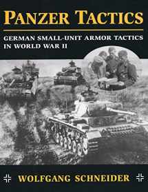 9780811732444-0811732444-Panzer Tactics: German Small-Unit Armor Tactics in World War II