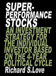 9780138761516-0138761515-Superperformance stocks: An investment strategy for the individual investor based on the 4-year political cycle