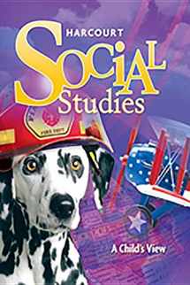 9780153858826-0153858826-Harcourt Social Studies: Student Edition Grade 1 A Child's View 2010