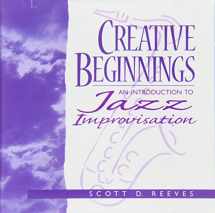 9780135730980-0135730988-Creative Beginnings: An Introduction to Jazz Improvisation