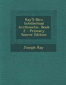 9781293292082-1293292087-Ray'S New Intellectual Arithmetic, Book 2 - Primary Source Edition