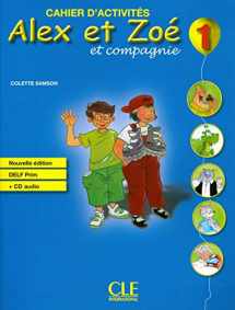 9782090383317-2090383313-Alex et Zoe et Compagnie Cahier d'Exercises plus CD- Nouvelle Edition (French Edition)