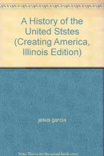 9780618184279-0618184279-Creating America Illinois Edition
