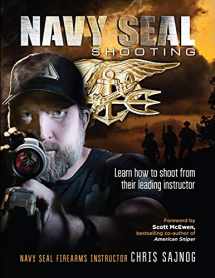 9781943787005-194378700X-Navy SEAL Shooting: Learn how to shoot from their leading instructor