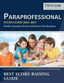 9781635302875-1635302870-Paraprofessional Study Guide 2018-2019: ParaPro Assessment Review and Practice Test Questions