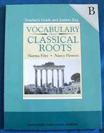 9780838808610-0838808611-Vocabulary from Classical Roots B. Teacher's Guide and Answer Key.