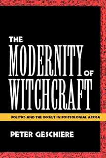 9780813917030-0813917034-The Modernity of Witchcraft: Politics and the Occult in Postcolonial Africa