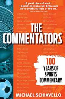 9781925927580-192592758X-The Commentators: 100 Years of Sports Commentary