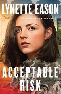 9780800729356-0800729358-Acceptable Risk: (Action-Packed Military Fiction with Romance and Suspense)