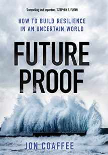 9780300228670-0300228678-Futureproof: How to Build Resilience in an Uncertain World