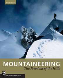 9781594851377-1594851379-Mountaineering: Freedom of the Hills