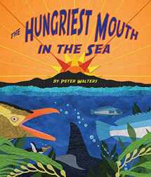 9781628556315-1628556315-Hungriest Mouth in the Sea, The (Arbordale Collection)