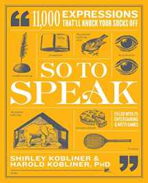 9781982163761-1982163763-So to Speak: 11,000 Expressions That'll Knock Your Socks Off