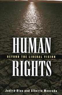 9780742542433-0742542432-Human Rights: Beyond the Liberal Vision