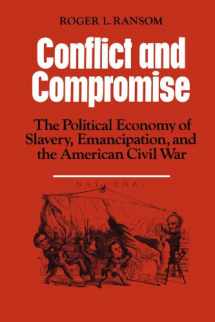 9780521311670-0521311675-Conflict and Compromise: The Political Economy of Slavery, Emancipation and the American Civil War