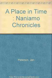 9780969160816-096916081X-A Place in Time : Naniamo Chronicles