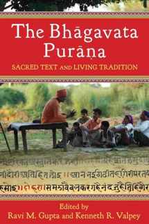 9780231149990-0231149999-The Bhāgavata Purāna: Sacred Text and Living Tradition