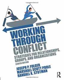 9781138233928-1138233927-Working Through Conflict: Strategies for Relationships, Groups, and Organizations