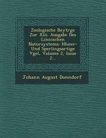 9781249543831-1249543835-Zoologische Beytrge Zur Xiii. Ausgabe Des Linnischen Natursystems: Hhner- Und Sperlingsartige Vgel, Volume 2, Issue 2... (German Edition)