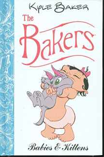 9781582408132-1582408130-The Bakers: Babies And Kittens