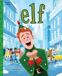 9781683692201-1683692209-Elf: The Classic Illustrated Storybook (Pop Classics)