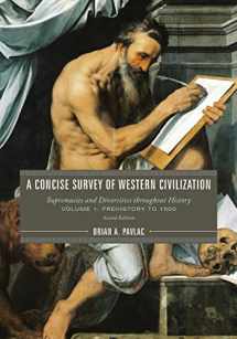 9781442237704-1442237708-A Concise Survey of Western Civilization: Supremacies and Diversities throughout History (Volume 1)