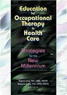 9780789016867-0789016869-Education for Occupational Therapy in Health Care: Strategies for the New Millennium