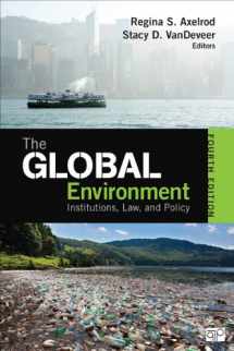 9781452241456-1452241457-The Global Environment: Institutions, Law, and Policy