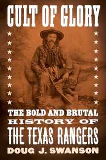 9781101979860-1101979860-Cult of Glory: The Bold and Brutal History of the Texas Rangers